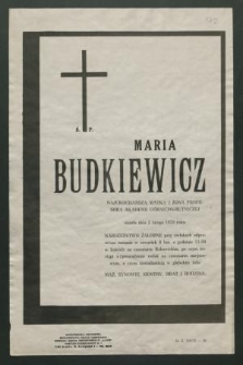 Ś. p. Maria Budkiewicz […] zmarła dnia 2 lutego 1979 roku