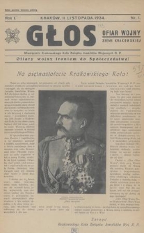 Głos Ofiar Wojny Ziemi Krakowskiej : miesięcznik Krakowskiego Koła Związku Inwalidów Wojennych R. P. 1934, nr 1