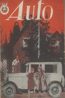 Auto : ilustrowane czasopismo sportowo-techniczne : organ Automobilklubu Polski oraz klubów afiljowanych = revue sportive et technique de l' automobile : organe officiel de l'Automobile-Club de Pologne et des clubs afiliés. R.6, 1927, nr 1