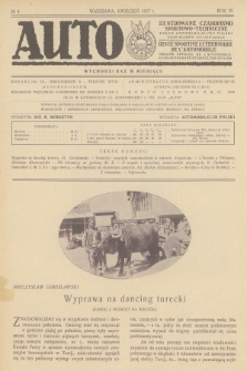 Auto : ilustrowane czasopismo sportowo-techniczne : organ Automobilklubu Polski oraz klubów afiljowanych = revue sportive et technique de l' automobile : organe officiel de l'Automobile-Club de Pologne et des clubs afiliés. R.6, 1927, nr 4