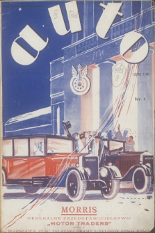 Auto : ilustrowane czasopismo sportowo-techniczne : organ Automobilklubu Polski oraz klubów afiljowanych = revue sportive et technique de l' automobile : organe officiel de l'Automobile-Club de Pologne et des clubs afiliés;. R.7, 1928, nr 1