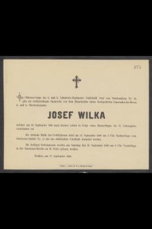 [...] Josef Wilka [...] am 16. September 1890 [...] im 27. Lebensjahre verschieden ist [...]