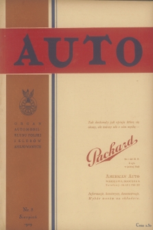 Auto : ilustrowane czasopismo sportowo-techniczne : organ Automobilklubu Polski oraz klubów afiljowanych = revue sportive et technique de l' automobile : organe officiel de l'Automobile-Club de Pologne et des clubs afiliés. R.8, 1929, № 8