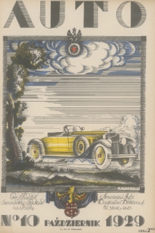 Auto : ilustrowane czasopismo sportowo-techniczne : organ Automobilklubu Polski oraz klubów afiljowanych = revue sportive et technique de l' automobile : organe officiel de l'Automobile-Club de Pologne et des clubs afiliés. R.8, 1929, № 10