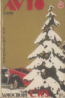 Auto : organ Automobilklubu Polski oraz klubów afiljowanych = organe officiel de l'Automobilklub Polski et des clubs afiliés. R.9, 1930, nr 11-12
