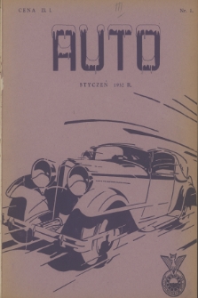 Auto : organ Automobilklubu Polski oraz klubów afiljowanych = organe officiel de l'Automobilklub Polski et des clubs affiliés. [R.11], 1932, nr 1