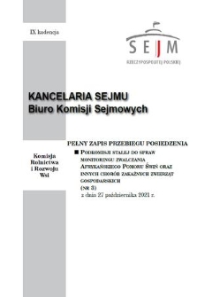 Pełny Zapis Przebiegu Posiedzenia Podkomisji Stałej do Spraw Monitoringu Zwalczania Afrykańskiego Pomoru Świń oraz Innych Chorób Zakaźnych Zwierząt Gospodarskich. Kad. 9, 2021, nr 3