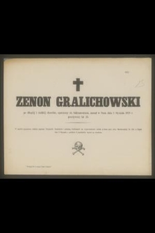 Zenon Gralichowski [...] zasnął w Panu dnia 1 Stycznia 1879 r. przeżywszy lat 25. [...]