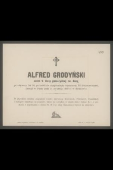 Alfred Grodyński uczeń V. Klasy gimnazjalnej św. Anny, przeżywszy lat 14 [...] zasnął w Panu dnia 31 stycznia 1895 r. w Krakowie [...]