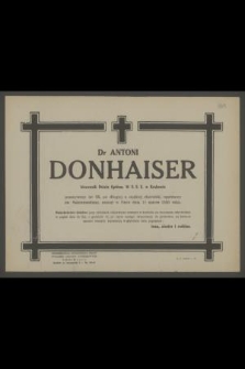Dr Antoni Donhaiser [...] zasnął w Panu dnia 11 marca 1958 roku