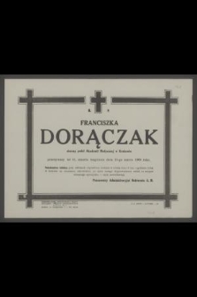 Ś. p. Franciszka Dorączak starszy pedel Akademii Medycznej w Krakowie [...] zmarła tragicznie dnia 15-go marca 1960 roku