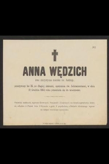 Anna Wędzich żona zakrystyana kościoła św. Andrzeja, przeżywszy lat 26 [...] w dniu 31 Grudnia 1884 roku przeniosła się do wieczności [...]