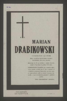 Ś. p. Marian Drabikowski [...] były kapitan Ludowego Wojska Polskiego [...] zasnął w Panu dnia 13 grudnia 1977 roku