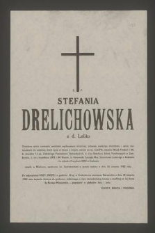 Ś. p. Stefania Drelichowska z d. Lelito zasłużony mistrz rzemiosła, wieloletni wychowawca młodzieży [...] zmarła w Wieliczce [...] w dniu 26 sierpnia 1982 roku