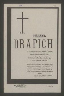 Ś. p. Helena Drapich [...] emerytowana nauczycielka [...] zasnęła w Panu dnia 1 października 1980 roku