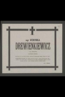 Ś. p. mgr Weronika Drewienkiewicz z domu Kowalczyk [...] zasnęła w Panu 23 IV 1991 r.