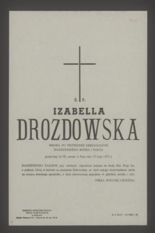 Ś. p. Izabella Drozdowska [...] przeżywszy lat 66 zasnęła w Panu dnia 15 maja 1971 r.