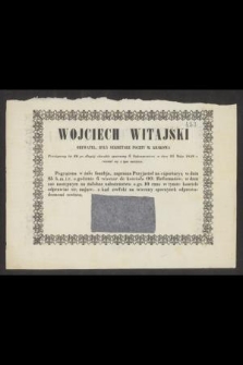Wojciech Witajski obywatel, były sekretarz poczty m. Krakowa Przeżywszy lat 60 [...] w dniu 23 Maja 1848 r. rozstał się z tym światem [...]