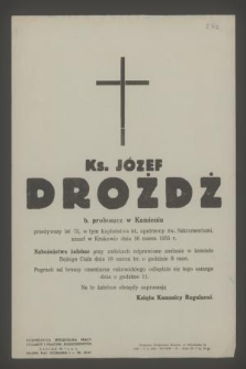 Ks. Józef Drożdż b. proboszcz w Kamieniu [...] zmarł w Krakowie dnia16 marca 1955 r.