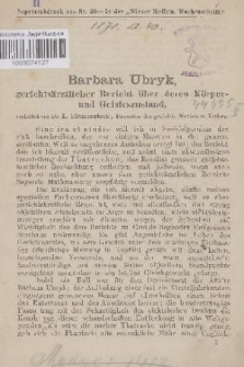 Barbara Ubryk, gerichtsärztlicher Bericht über deren Körper- und Geisteszustand