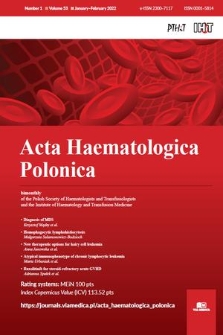 Acta Haematologica Polonica : biomonthly of the Polish Society of Haematologists and Transfusiologists and the Institute of Haematology and Transfusion Medicine. Vol. 53, 2022, no. 1