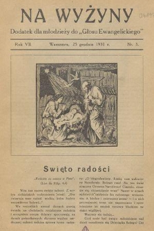 Na Wyżyny : dodatek dla młodzieży do „Głosu Ewangelickiego”. R.7, 1931, nr 3