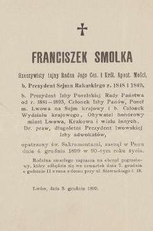 Franciszek Smolka [...] zasnął w Panu dnia 4. grudnia 1899 w 90-tym roku życia [...] : Lwów, dnia 5. grudnia 1899