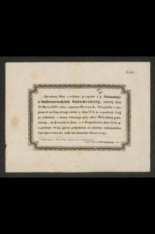 Stroskany mąż z rodziną, po zgonie ś. p. Antoniny z Sulistrowskich Sniadeckiej, zmarłej dnia 18 marca 1853 roku, zaprasza [...] na exportacją zwłok w dniu 21 b. m. [...]
