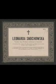 Leonarda Snochowska uczennica klasy VI szkoły wydziałowej św. Scholastyki [...] zasnęła w Panu w dniu 4 sierpnia 1879 r. [...]