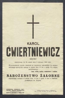 Karol Ćwiertniewicz inżynier przeżywszy lat 33, zmarł dnia 6 czerwca 1955 roku […]