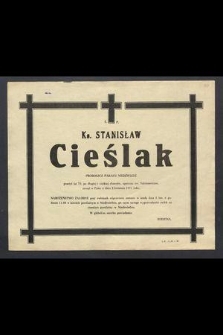 Ś. P. Ks. Stanisław Cieślak proboszcz Parafii Niedźwiedź przeżył lat 70 […] zasnął w Panu dnia 4 kwietnia 1981 roku […]