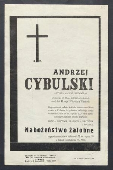 Ś. P. Andrzej Cybulski artysta malarz, scenograf przeżywszy lat 45, po krótkich cierpieniach zmarł dnia 15 maja 1971 roku w Warszawie […]