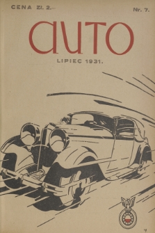 Auto : organ Automobilklubu Polski oraz klubów afiliowanych = organe officiel de l'Automobilklub Polski et des clubs affiliés. [R.10], 1931, nr 7