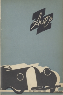 Auto : organ Automobilklubu Polski oraz klubów terytorialnych = organe Officiel de l' Automobilklub Polski et des clubs afiliés. R.18, 1939, nr 1