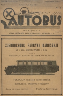 Autobus : organ Centralnego Związku Właścicieli Autobusów w R. P. R.2, 1930, nr 6
