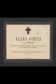 Klara Schultz z domu Göhlich przeżywszy lat 62, [...], w dniu 9 Października 1868 r. przeniosła się do wieczności