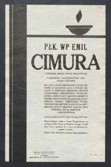 Płk. WP Emil Cimura […] zmarł po ciężkiej chorobie, dnia 1 września 1977 roku […]