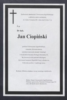 Społeczność akademicka Uniwersytetu Jagiellońskiego z głębokim żalem zawiadamia, że w dniu 3 sierpnia 2012 roku zmarł w wieku 74 lat Ś. p. Dr hab. Jan Ciopiński […]