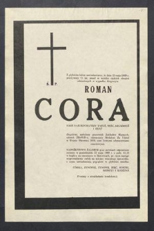 Z głębokim żalem zawiadamiamy, że dnia 12 maja 1989 r. przeżywszy 75 lat , zmarł w wyniku ciężkich obrażeń odniesionych w wypadku drogowym Ś. P. Roman Cora […]