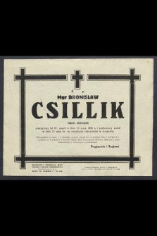 Ś. P. Mgr Bronisław Csillik emer. starosta przeżywszy lat 67, zmarł w dniu 18 maja 1955 r. […]