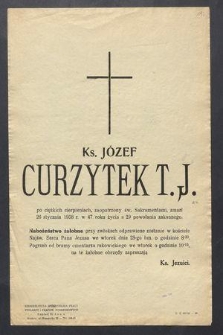 Ks. Józef Curzytek T. J. […] zmarł 26 stycznia 1958 r. w 47 roku życia a 29 powołania zakonnego […]