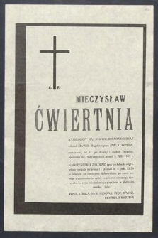 Ś. P. Mieczysław Ćwiertnia najdroższy mąż, ojciec […] zmarł 5. XII. 1985 r. […]