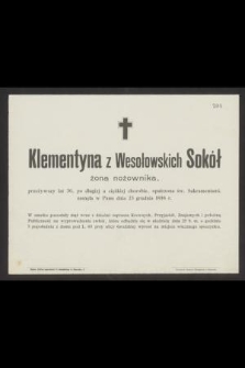 Klementyna z Wesołowskich Sokół żona nożownika [...] zasnęła w Panu dnia 23 grudnia 1898 r. [...]