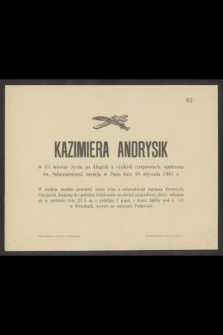 Kazimiera Andrysik [...] zasnęła w Panu dnia 18 stycznia 1901 r. [...]