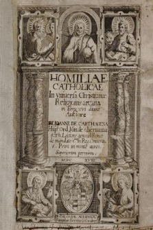 Homiliae Catholicae In vniuersa Christianae Religionis arcana : in libros XVI diuisæ