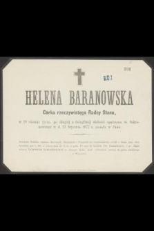 Helena Baranowska Córka rzeczywistego Radcy Stanu [...] w d. 23 Stycznia 1877 r. zasnęła w Panu [...]