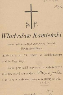 Ś. P. Władysław Kamieński radca stanu, sędzia honorowy powiatu Berdyczowskiego, przeżywszy lat 74, zmarł w Gleichenbergu [...]
