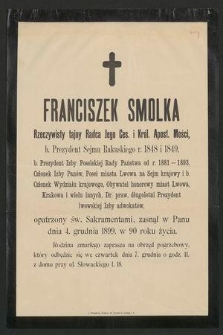 Franciszek Smolka [...] zasnął w Panu dnia 4. grudnia 1899 [...]