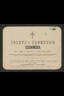 Józefa z Kromerów Soswińska [...] w dniu 2 marca 1877 r. przeniosła się do wieczności [...]