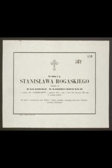 Za duszę ś. p. Stanisława Rogaskiego odbędzie się żałobne nabożeństwo w kościele OO. Dominikanów o godzinie 10ej z rana w dniu 24m Stycznia 1860 jako rocznicę śmierci […]